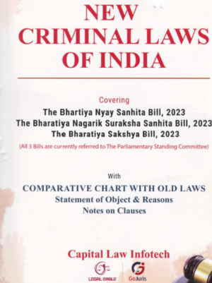 Capital Law Infotech New Criminal Laws of India by Monish Chopra's Edition 2023