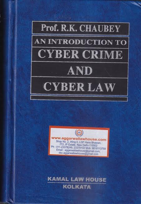 Kamal Law House An Introduction to Cyber Crime And Cyber Law By R K Chaubey Edition 2021