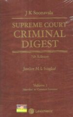 Lexis Nexis JK SOONAVALA Supreme Court Criminal Digest ( 1950 - 2015 ) Set of 4 Vol by M L Singhal Edition 2022