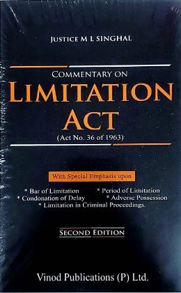 Vinod Publication Commentary on Limitation Act by ML SINGHAL Edition 2023