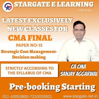Video Lecture Strategic Cost Management – Decision Making (SCMDM) or CMA Final Paper-15 by Sanjay Aggarwal Applicable for May 2022 & Onwards Exam Available in Google Drive / Pen Drive