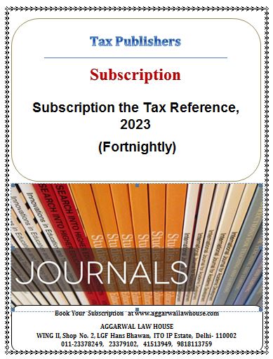 Tax Publishers Subscription The Tax Referencer, 2023 (Fortnightly) Edition 2023