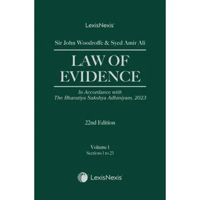 Lexisnexis’ Law of Evidence by Woodroffe and Amir Ali [4 Vols.] (In Accordance with Bharatiya Sakshya Adhiniyam,2023) Edition 2025