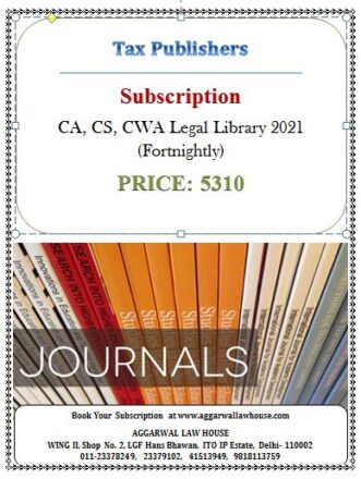 Tax Publisher CA,CS,CWA Legal Library 2021 (Fortnightly)