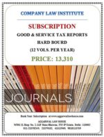 CLI Subscription GST Reports - Hard Bound ( 12 Vols. Per Year ) ( also covering cases on Sales Tax and Value Added Tax ) Edition 2021