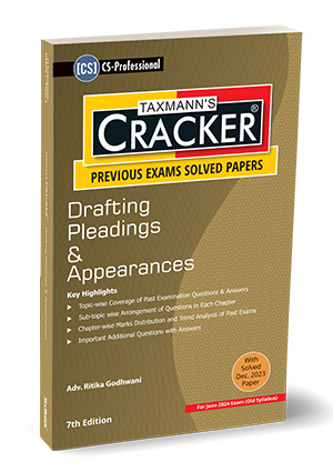 Taxmann Cracker Drafting Pleadings & Appearances for CS Professional Old Syllabus by Ritika Godhwani Applicable for June 2024  Exams