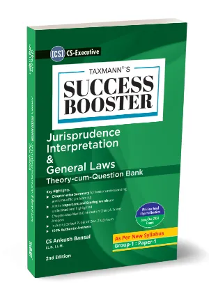 Taxmanns Jurisprudence Interpretation & General Laws (JIGL) | SUCCESS BOOSTER (New Syllabus) for CS Executive by Ankush Bansal Applicable For June & Dec 2024 Exams