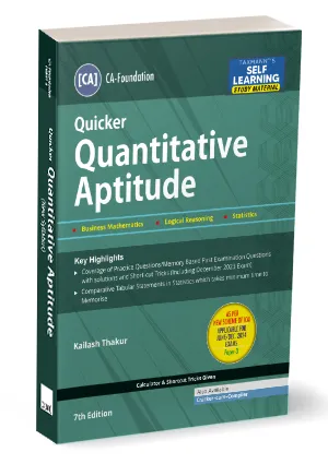 Taxmann CA Foundation Quicker Quantitative Aptitude (Maths | LR | Stats) Study Material New Syllabus By Kailash Thakur Applicable for June 2024 Exam