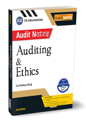 Taxmann CLASS NOTES CA-Intermediate Audit Notes Auditing & Ethics By Pankaj Garg Edition App.for Jan./May./Sept.2026 Exam