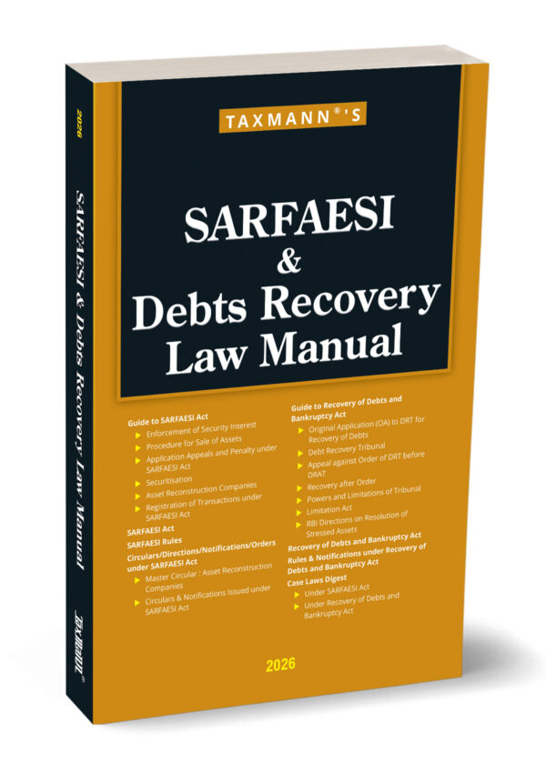 Taxmann SARFAESI & Debts Recovery Law Manual Edition 2026