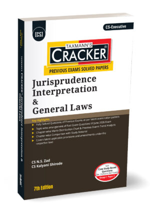Taxmann Cracker Jurisprudence Interpretation & General Laws by CS NS Zad & CS Kalyani Shirode for CS Executive Paper-1 Group-1 Applicable for Dec. 2026/JUN Exams 7th Edition