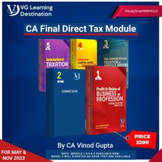 VG Learning Destination CA Final Direct Taxes Modules New Syllabus by Vinod Gupta Applicable for May / November 2023 Exam