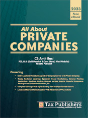 Tax Publishers All About Private Companies by AMIT BAXI Edition 2023