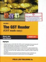 Pooja Law Publishing The GST Reader (GST Made Easy) Set of 2 Vol by BIMAL JAIN & ISHA BANSAL Edition 2017