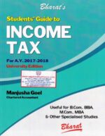 Bharat's Students' Guide to Income Tax by MANJUSHA GOEL Edition 2017