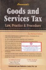 Commercial's Goods and Services Tax Law, Practice & Procedure by ASHISH KOOLWAL & RITU KOOLWAL Edition 2017