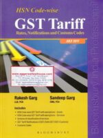 Bloomsbury HSN Code-wise GST Tariff by RAKESH GARG & SANDEEP GARG Edition 2017