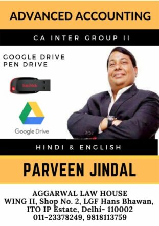 Video Lecture Advanced Accounting For CA Inter Group 2 New Syllabus by Parveen Jindal Applicable for May 2023 & Nov 2023 Exam Available in Google Drive / Pen Drive