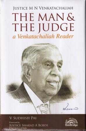 OakBridge The Man & The Judge A Venkatachaliah Reader by V Sudhish Pal Edition 2021