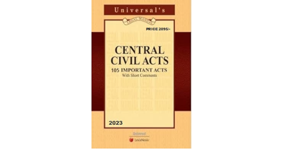 Universal's Central Civil Acts 105 Important Acts With Short Comments Edition 2023