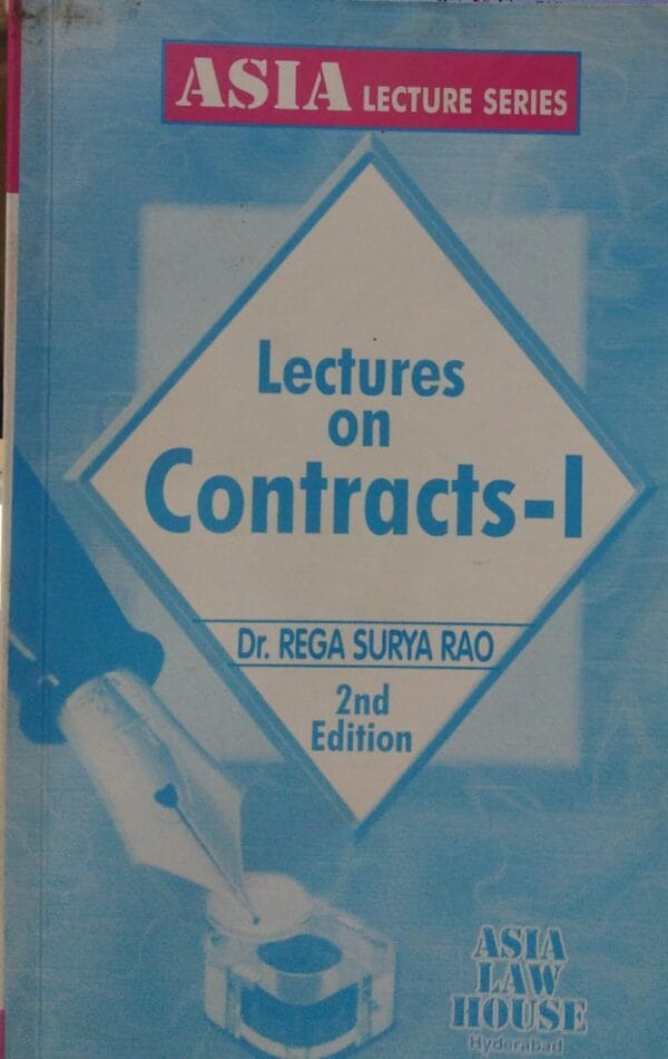 Asia Law House Lectures On Contracts -I by DR.REGA SURYA RAO 2nd Edition 2025