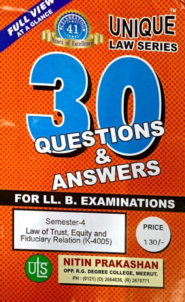 Nitin Prakashan Unique Law Series 30 Questions & Answers Semester-4 Law of Trusts, Equity and Fiduciary Relation (K-405) for LLB Exams.2025
