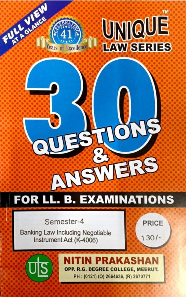 Nitin Prakashan Unique Law Series 30 Questions & Answers Semester-4 Banking Law Including Negotiable Instruments Act (K-406) for LLB Exams.2025