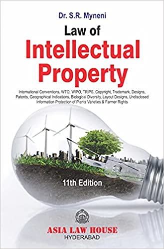 Asia Law House Law of Intellectual Property by DR.S.R.MYNENI 11th Edition 2021-22