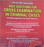 Capital's 4000 Questions For Cross Examination in Criminal Cases by Michael F. Saldanha Edition 2024