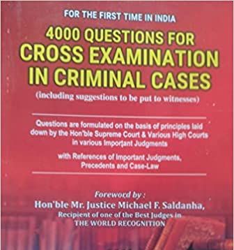 Capital's 4000 Questions For Cross Examination in Criminal Cases by Michael F. Saldanha Edition 2024