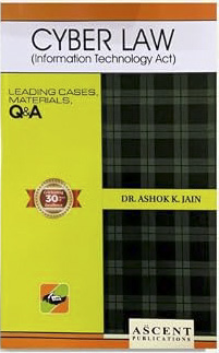 Ascent Publication Cyber Law Information Technology Act Q&A by ASHOK K JAIN Edition Reprint 2026
