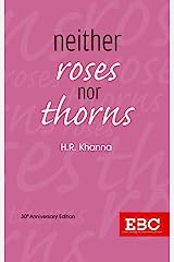 EBC Neither Roses Nor Thorns by H R Khanna Edition 2023