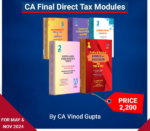 VG Learning Destination CA Final Direct Taxes Modules New Syllabus by Vinod Gupta Applicable for May / November 2024 Exam
