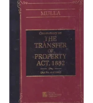 Delhi Pub.Co. Mulla's Commentary on The Transfer of Property Act 1882 Edition 2025
