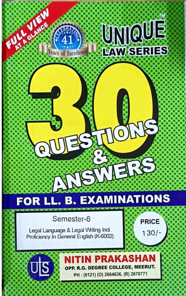 Nitin Prakashan Unique Law Series 30 Questions & Answers Semester-6 Legal Language & Legal Writing Including Proficiency General (K-602)? for LLB Exams.2025