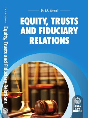 Asia Equity Trusts and Fiduciary Relations by SR MYNENI Editio 2022