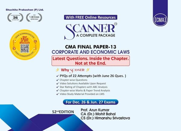 Shuchita Solved Scanner CMA Final Paper 13 Corporate and Economic Laws By Shuchita Prakashan (P) Ltd. Arun Kumar & Mohit Bahal Applicable for Dec.2026 / Jun.2026 52nd Edition 2026