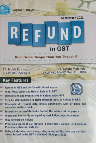 Young Global's Refund in GST Much Wider Scope Then You Thought by Mohit Golchha & Alokta Majumder Edition 2021