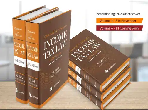 Lexis Nexis Income Tax Law (Volume 1 to 11) by Chaturvedi and Pithisaria 8th Edition 2024