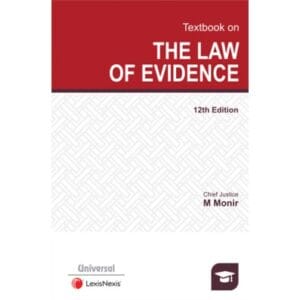 Universal's Text Book On The Law Of Evidence By Chief Justice M. Monir 12th Editiion 2022