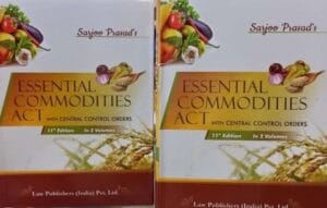 Law Publishers Essential Commodities Act with Central Control Orders Set of 2 Vols by Sarjoo Prasad 11th Edition 2026