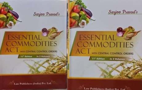 Law Publishers Essential Commodities Act with Central Control Orders Set of 2 Vols by Sarjoo Prasad Edition 2023