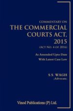 Vinod Publications Commentary on The Commercial Courts Act, 2015 by S.S. Wagh Edition 2023