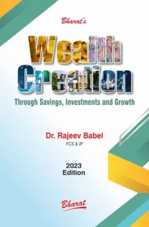 Bharat Wealth Creation Through Savings, Investments and Growth By Dr. Rajeev Babel 1st Edition 2023