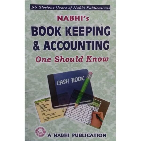 Nabhi's Book Keeping & Accounting One Should Know by AJAY KUMAR GARG Edition 2022
