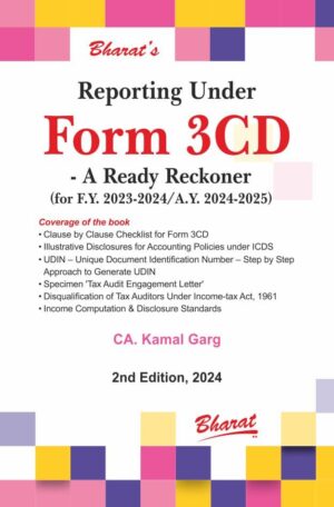 Bharat Reporting Under Form 3CD A Ready Reckoner by Kamal Garg Edition 2024