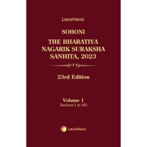 LexisNexis SOHONI The Bharatiya Nagarik Suraksha Sanhita 2023 Set of 5 Volumes Edition 2025