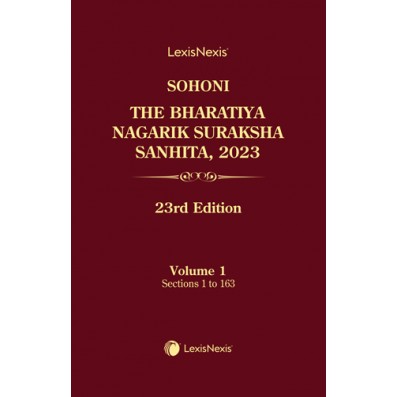 LexisNexis SOHONI The Bharatiya Nagarik Suraksha Sanhita 2023 Set of 5 Volumes Edition 2025