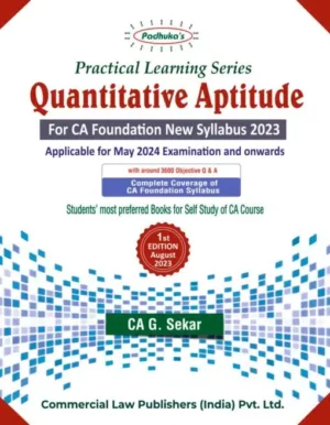 Commercial’s Practical Learning Series Quantitative Aptitude for CA Foundation (New Syllabus) by G. Sekar for May 2024 Exam