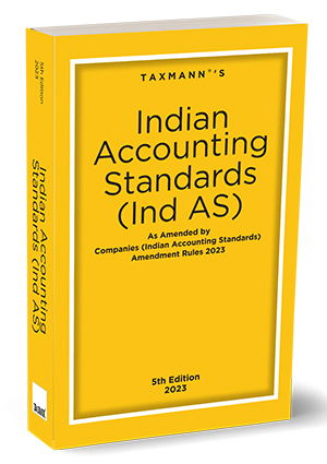 Taxmann's Indian Accounting Standards (Ind AS) Edition 2023